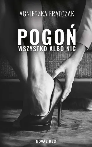 Okładka: Pogoń. Wszystko albo nic