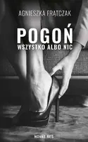 Okładka: Pogoń. Wszystko albo nic