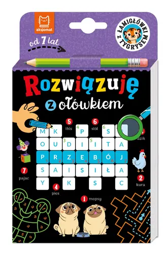 Okładka: Rozwiązuję z ołówkiem. Łamigłówki z tygrysem. Od 7 lat