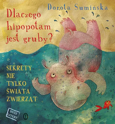Okładka: Dlaczego hipopotam jest gruby?