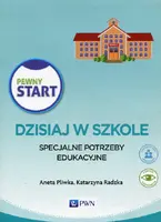 Okładka: Pewny Start Dzisiaj w szkole Specjalne potrzeby edukacyjne Pakiet