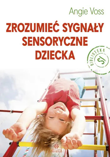 Okładka: Zrozumieć sygnały sensoryczne dziecka