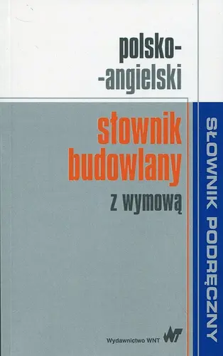 Okładka: Polsko-angielski słownik budowlany z wymową