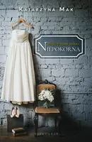 Okładka: Między nami miłość. Tom 1: Niepokorna