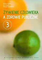 Okładka: Żywienie człowieka a zdrowie publiczne. Tom 3