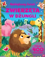Okładka: Zwierzęta w dżungli. NAKLEJKOWY ŚWIAT