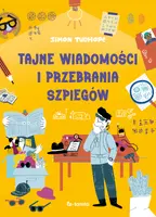 Okładka: Tajne wiadomości i przebrania szpiegów