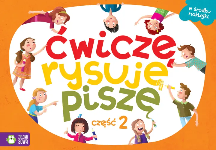 Okładka: Ćwiczę, rysuję, piszę. Część 2