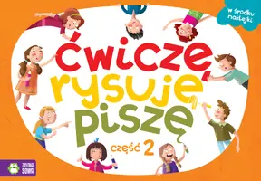 Okładka: Ćwiczę, rysuję, piszę. Część 2