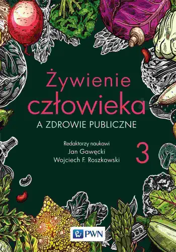 Okładka: Żywienie człowieka a zdrowie publiczne Tom 3