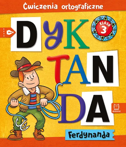 Okładka: Dyktanda Ferdynanda. Ćwiczenia ortograficzne. Klasa 3