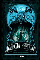 Okładka: Agencja Perdido. Droga przez mrok