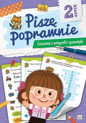 Okładka: Piszę poprawnie. Ćwiczenia z ortografii i gramatyki dla klasy II