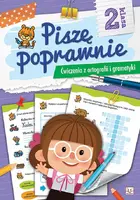 Okładka: Piszę poprawnie. Ćwiczenia z ortografii i gramatyki dla klasy II