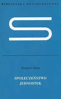 Okładka: Społeczeństwo jednostek.