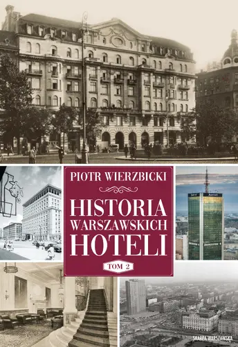 Okładka: Historia warszawskich hoteli. Tom 2
