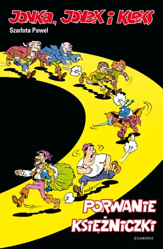 Okładka: Jonka, Jonek i Kleks. Porwanie księżniczki, tom 5