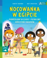 Okładka: Nocowanka w Egipcie. Akademia mądrego dziecka. Chcę wiedzieć