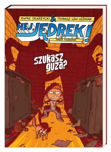 Okładka: Hej, Jędrek! Szukasz guza?