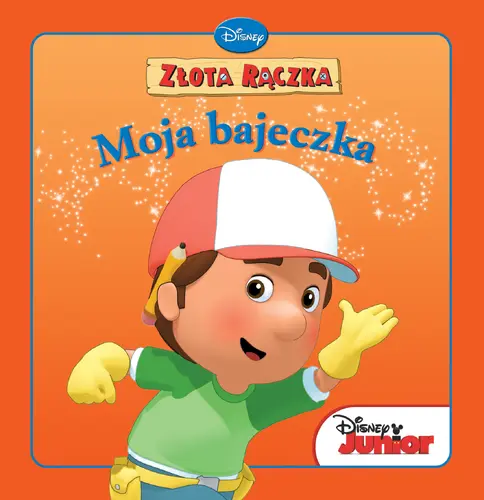 Okładka: Maniek Złora Rączka. Moja Bajeczka.