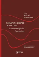 Okładka: Metastatic Disease in the Liver – Current Therapeutic Approaches