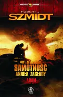 Okładka: Samotność Anioła Zagłady. Adam