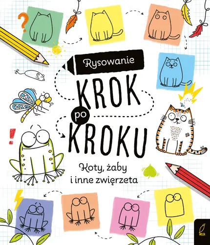 Okładka: Rysowanie krok po kroku. Koty, żaby i inne zwierzęta