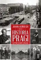 Okładka: Historia Pragi życiorysami pisana