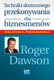 Okładka: Techniki skutecznego przekonywania dla biznesmenów