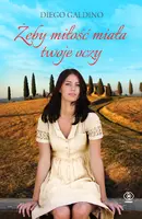 Okładka: Żeby miłość miała twoje oczy