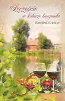 Okładka: Szczęście w kolorze burgunda