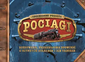Okładka: Pociągi. Legendarne podróże