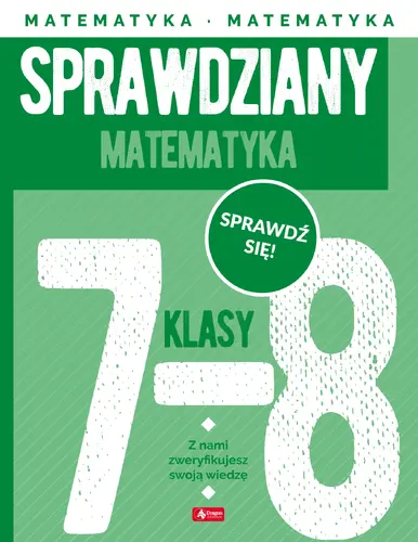 Okładka: Sprawdziany dla klasy 7-8. Matematyka
