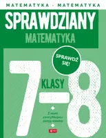 Okładka: Sprawdziany dla klasy 7-8. Matematyka