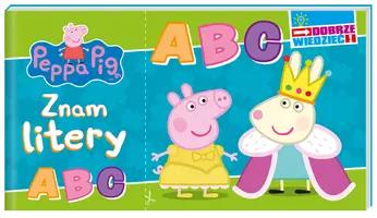 Okładka: Peppa Pig. Dobrze wiedzieć. Znam litery