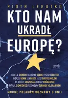 Okładka: Kto nam ukradł Europę?