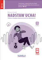 Okładka: Nadstaw ucha! Ćwiczenia z nagraniami do nauki języka polskiego dla obcokrajowców, poziom B1-C2
