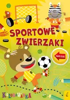Okładka: Zwierzaki rozrabiaki. Sportowe zwierzaki