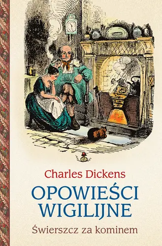 Okładka: Opowieści wigilijne 2. Świerszcz za kominem