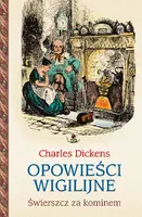 Okładka: Opowieści wigilijne 2. Świerszcz za kominem