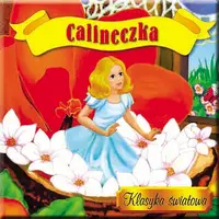 Okładka: Calineczka. Klasyka światowa