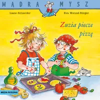 Okładka: Mądra Mysz. Zuzia piecze pizzę