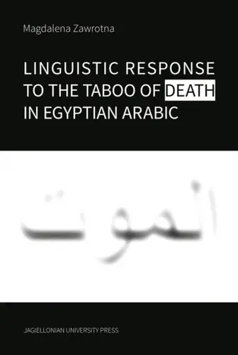 Okładka: Linguistic Response to the Taboo of Death in Egyptian Arabic
