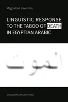 Okładka: Linguistic Response to the Taboo of Death in Egyptian Arabic