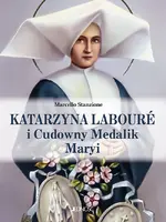 Okładka: Katarzyna Labouré i Cudowny Medalik Maryi