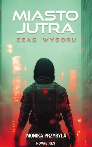 Okładka: Miasto jutra. Czas wyboru