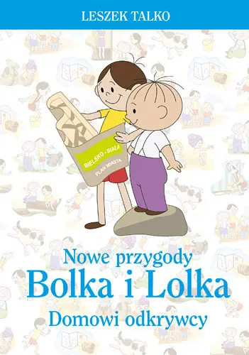 Okładka: Nowe przygody Bolka i Lolka. Domowi odkrywcy