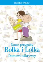 Okładka: Nowe przygody Bolka i Lolka. Domowi odkrywcy