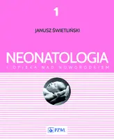 Okładka: Neonatologia i opieka nad noworodkiem. Tom 1