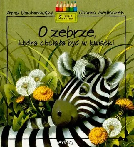 Okładka: O Zebrze która chciała być w kwiatki